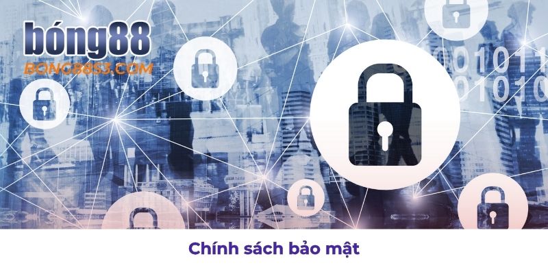 Chính sách bảo mật thông tin người dùng 