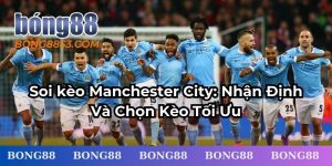 Soi kèo Manchester City