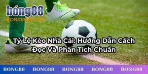 tỷ lệ kèo nhà cái